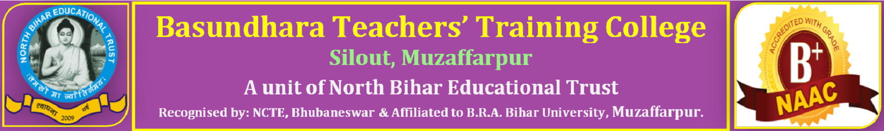 BASUNDHARA TEACHERS' TRAINING COLLEGE, SILOUT, MUZAFFARPUR 